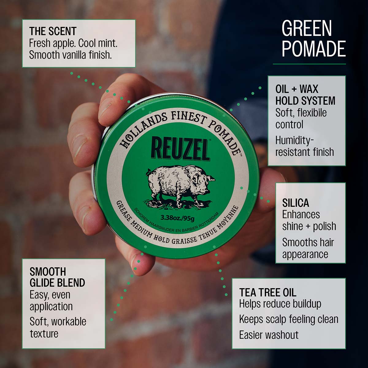 Reuzel green pomade oil and wax hold system smooth, flexible control humidity-resistant finish smooth glide blend easy, even application soft, workable texture silica enhances shine and polish smooths hair appearance tea tree oil helps reduce buildup keeps scalp feeling clean easier washout the scent fresh apple cool mint smooth vanilla finish