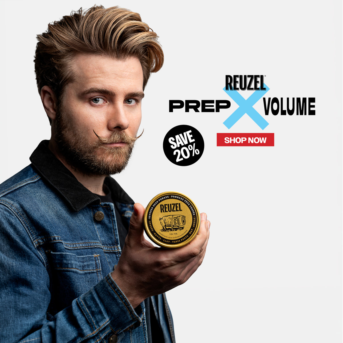 REUZEL Prep and Volume collection now 20% off. Banner reads "save 20%. Prep your hair. Amplify your style." Click to shop now