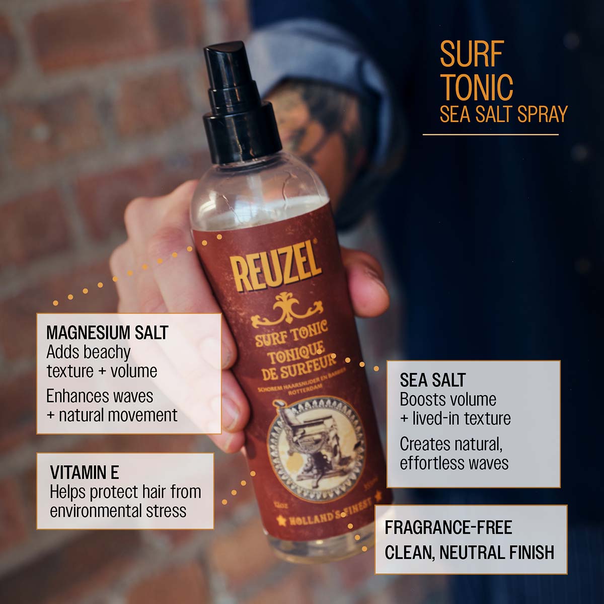 Reuzel surf tonic sea salt spray magnesium salt adds beachy texture and volume enhances waves and natural movement sea salt boosts volume and lived-in texture creates natural, effortless waves vitamin e helps protect hair from enviornmental stress fragrance-free clean, neutral finish